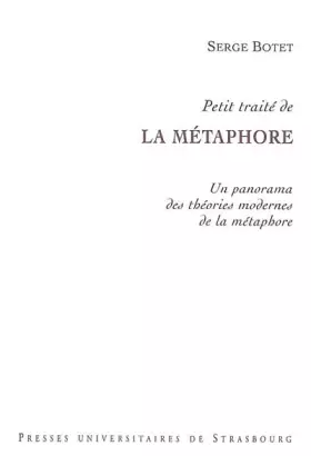 Couverture du produit · Petit traité de la métaphore : Un panorama des théories modernes de la métaphore