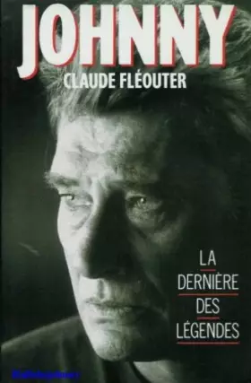 Couverture du produit · Johnny -La derniere des légendes