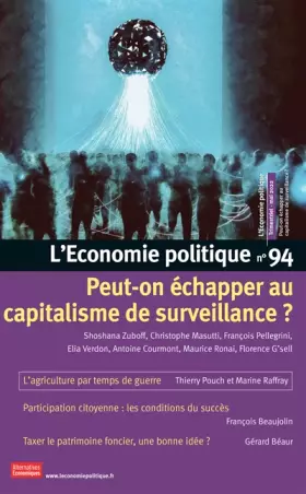 Couverture du produit · L'Economie politique - N° 94 Peut-on échapper au capitalisme de surveillance ?