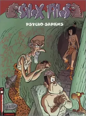 Couverture du produit · Silex Files, tome 3 : Psycho Sapiens