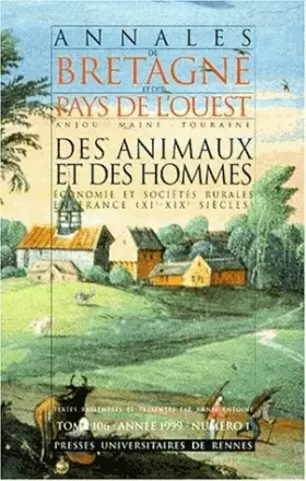 Couverture du produit · Des animaux et des hommes, annales de Bretagne, tome 106, numéro 1