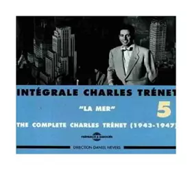 Couverture du produit · Intégrale Charles Trenet Vol.5 - La Mer (1943-1947)