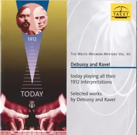 Couverture du produit · Today Playing All Their 1912 Interpretations / Selected Works By Debussy And Ravel