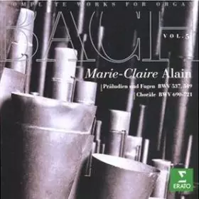 Couverture du produit · Complete Works For Organ, Vol. 5 - Präludien Und Fugen BWV 537, 549 Choräle