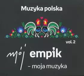 Couverture du produit · Mój Empik - Moja Muzyka. Muzyka Polska Vol. 2