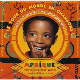 Couverture du produit · Le Tour du monde en chansons : Afrique