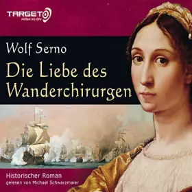 Couverture du produit · Die Liebe des Wanderchirurgen: 6 CDs: Historischer Roman