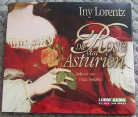 Couverture du produit · Die Rose von Asturien: Bearb. Fass. (Lübbe Audio)