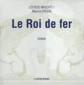 Couverture du produit · Les Rois maudits, tome 1 : Le Roi de fer (coffret 7 CD)
