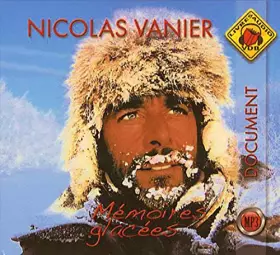 Couverture du produit · Mémoires glacées de Nicolas VANIER (5 février 2009) Poche