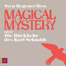 Couverture du produit · Magical Mystery oder Die Rückkehr des Karl Schmidt
