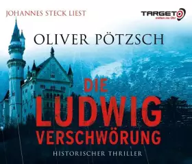 Couverture du produit · Die Ludwig-Verschwörung, 6 CDs (TARGET - mitten ins Ohr)