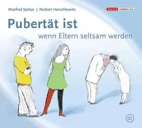 Couverture du produit · Die Neurobibliothek: Pubertät ist, wenn Eltern seltsam werden