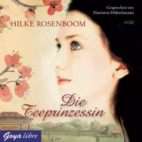 Couverture du produit · Die Teeprinzessin: Autorisierte Audiofassung