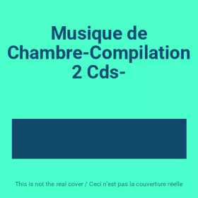 Couverture du produit · Musique de Chambre-Compilation 2 Cds-