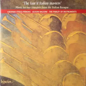 Couverture du produit · ‘The Fam’d Italian Masters’ (Music For Two Trumpets From The Italian Baroque)