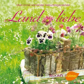Couverture du produit · Landliebe: Mein immer währender Geburtstagskalender (BLOOM's by Ulmer)