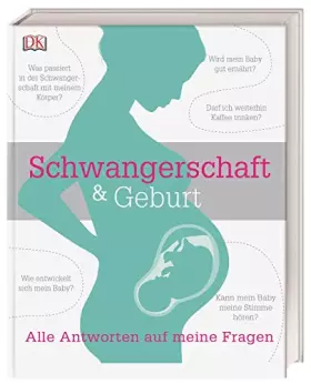 Couverture du produit · Schwangerschaft & Geburt: Alle Antworten auf meine Fragen