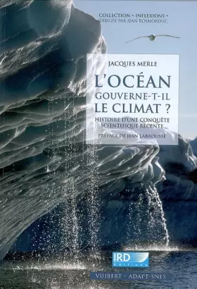 Couverture du produit · L'océan gouverne-t-il le climat ? : Histoire d'une conquête scientifique récente
