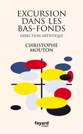 Couverture du produit · Excursion dans les bas-fonds: Direction artistique