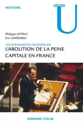 Couverture du produit · L'abolition de la peine capitale en France: Les événements fondateurs