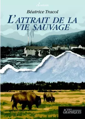 Couverture du produit · L'attrait de la vie sauvage