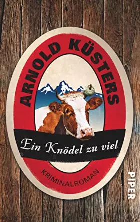 Couverture du produit · Ein Knödel zu viel: Kriminalroman (Allgäu-Niederrhein-Krimis, Band 1)