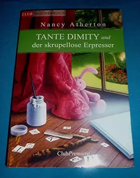 Couverture du produit · Tante Dimity und der skrupellose Erpresser