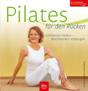 Couverture du produit · Pilates für den Rücken: Schmerzen lindern – Beschwerden vorbeugen. Der zuverlässige Gesundheitsberater
