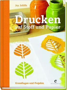 Couverture du produit · Drucken auf Stoff und Papier: Grundlagen und Projekte