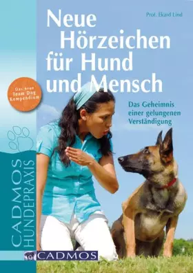Couverture du produit · Neue Hörzeichen für Hund und Mensch: Das Geheimnis einer gelungenen Verständigung (Cadmos Hundepraxis)