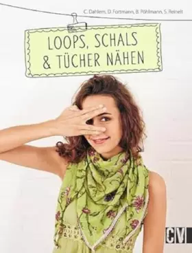Couverture du produit · Loops, Schals & Tücher nähen