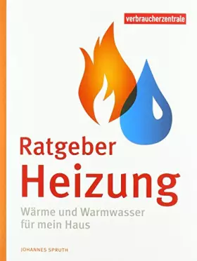 Couverture du produit · Ratgeber Heizung: Wärme und Warmwasser für mein Haus