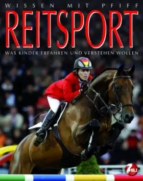 Couverture du produit · Reitsport: Wissen mit Pfiff. Was Kinder erfahren und verstehen wollen