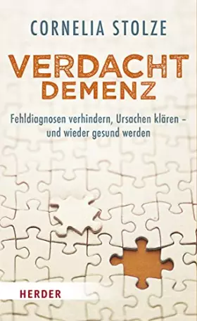 Couverture du produit · Verdacht Demenz: Fehldiagnosen verhindern, Ursachen klären – und wieder gesund werden