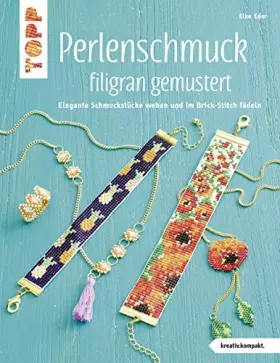 Couverture du produit · Perlenschmuck filigran gemustert (kreativ.kompakt): Elegante Schmuckstücke weben und im Brick-Stitch fädeln