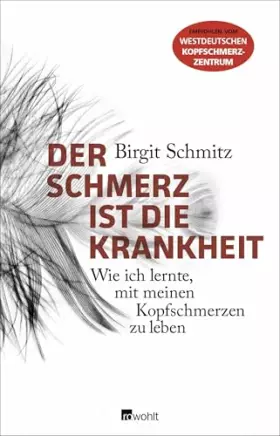 Couverture du produit · Der Schmerz ist die Krankheit: Wie ich lernte, mit meinen Kopfschmerzen zu leben