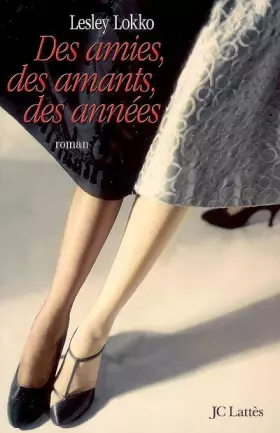 Couverture du produit · Des amies, des amants, des années
