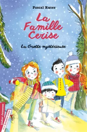 Couverture du produit · La Famille Cerise, La Grotte mystérieuse - Tome 4