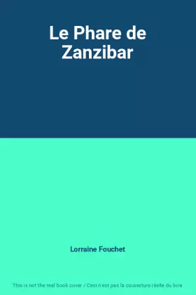 Couverture du produit · Le Phare de Zanzibar