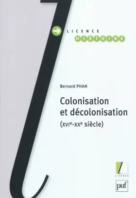 Couverture du produit · Colonisation et décolonisation (XVI-Xxe siècles)