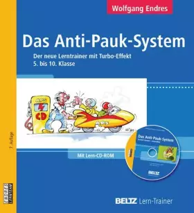 Couverture du produit · Das Anti-Pauk-System: Der neue Lerntrainer mit Turbo-Effekt 5. bis 10. Klasse. Mit Lern-CD-ROM (Beltz Lern-Trainer)