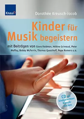 Couverture du produit · Kinder für Musik begeistern: Mit Beiträgen von Giora Feidman, Hélène Grimaud, Peter Maffay, Bobby McFerrin, Thomas Quasthoff, P