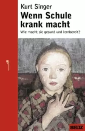 Couverture du produit · Wenn Schule krank macht ... (Beltz Taschenbuch)