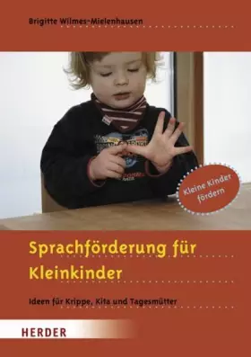 Couverture du produit · Sprachförderung für Kleinkinder: Ideen für Krippe, Kita und Tagesmütter