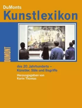 Couverture du produit · DuMont's Kunstlexikon des 20. Jahrhunderts: Künsteler, Stile und Begriffe