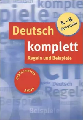 Couverture du produit · Deutsch komplett. Regeln und Beispiele. 5.-8. Schuljahr