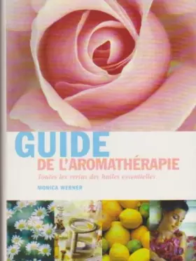 Couverture du produit · GUIDE DE L'AROMATHERAPIE TOUTES LES VERTUS DES HUILES ESSENTIELLES
