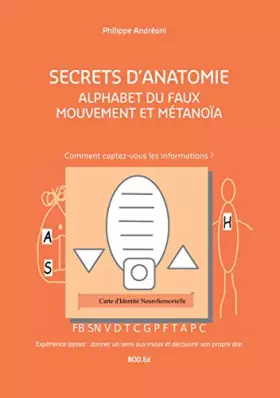 Couverture du produit · Alphabet du Faux Mouvement et Métanoïa: Secrets d'Anatomie