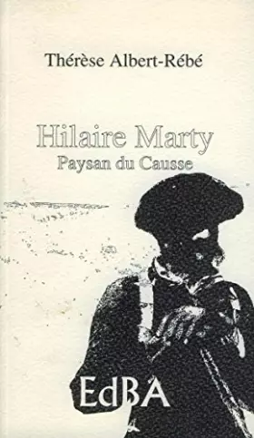 Couverture du produit · Hilaire Marty, Paysan Des Causses